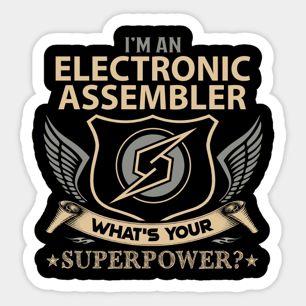 Electronic Assembler T Shirt - Superpower Gift Item Tee Sticker by Cosimiaart